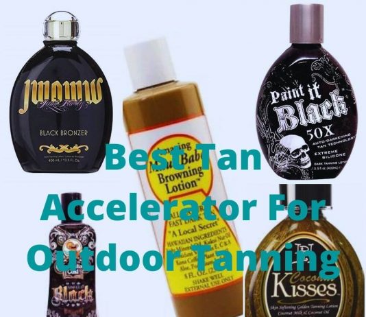 Best Tan Accelerator For Outdoor Tanning