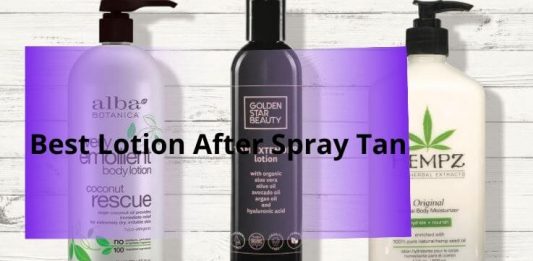 Best Lotion After Spray Tan